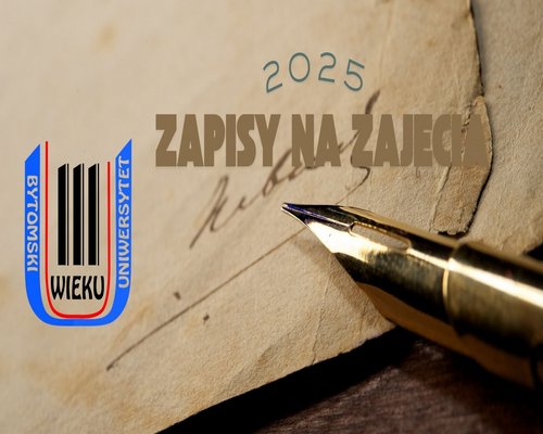 Zapisy na zajęcia UTW BYTOM 2025